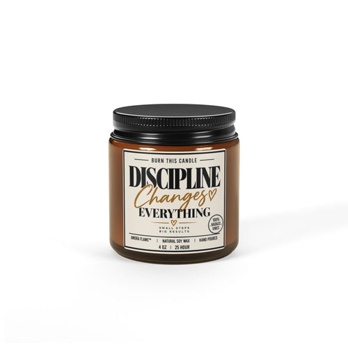 Discipline Changes Everything Soy Candle — Amber Jar Scented Candle (Motivational Label)