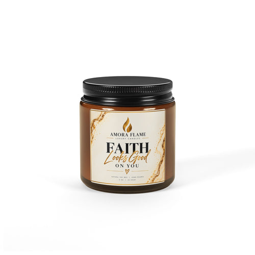 Faith Looks Good On You Soy Candle — Scented Amber Jar (Multiple Sizes)
