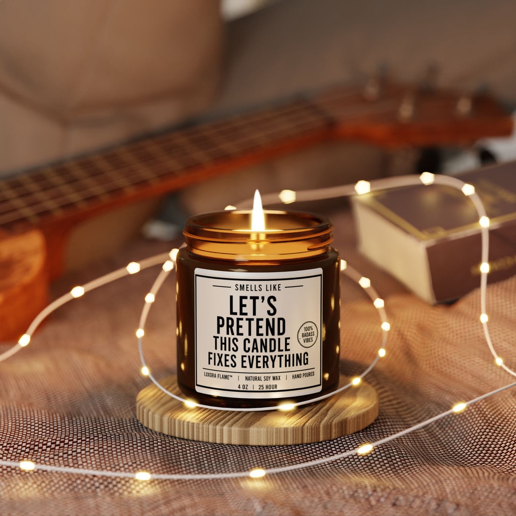 Let’s Pretend This Candle Fixes Everything — Scented Soy Candle (Amber Jar)